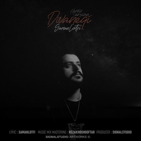 دانلود آهنگ سامان لطفی به نام دیوانگی (ریمیکس)